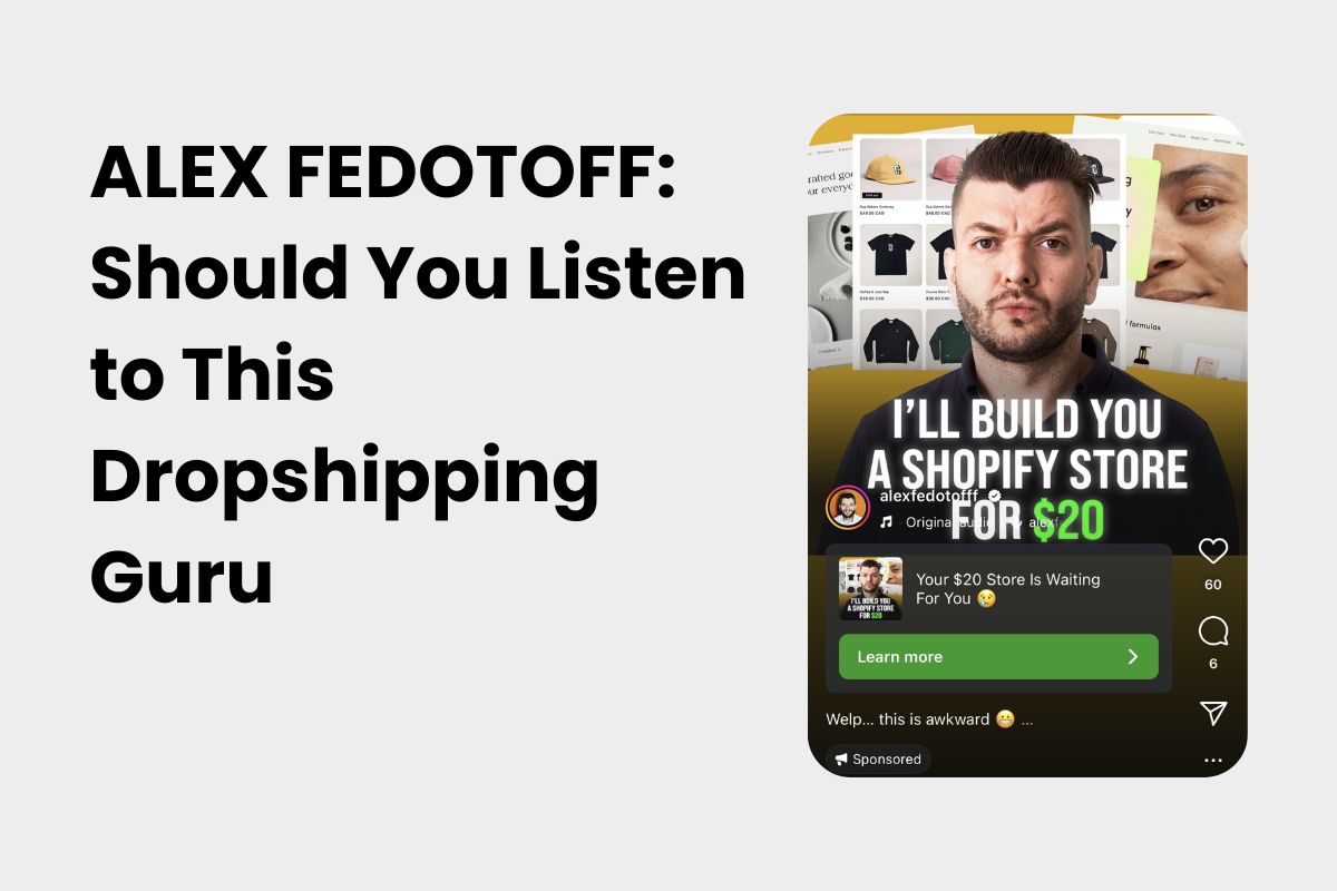 Unmasking the Dropshipping Guru: Is Alex Fedotoff Worth Your Investment?